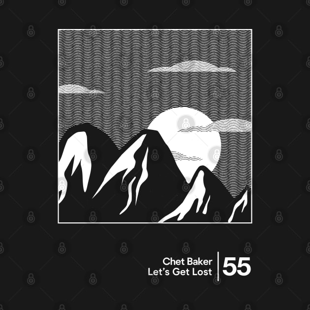 Chet Baker - Let's Get Lost / Minimal Style Graphic Design Artwork by saudade