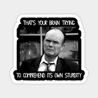 Red's Retro Roadtrip That 70s Show Movie Fatherly Wisdom Magnet