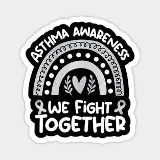 We Fight Together  Asthma Awareness  Asthma Magnet