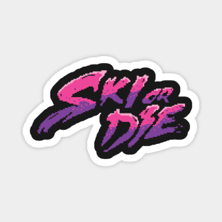 Ski or Die Candy Boy Magnet