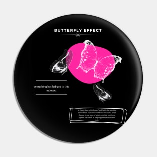 Butterfly effect Pin