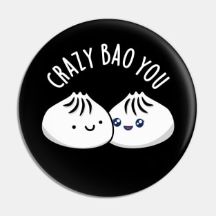 Crazy Bao You Cute Dimsum Pun Pin