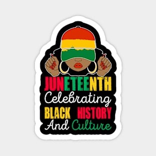 Juneteenth Celebrating Black History and Culture Juneteenth 1865 Magnet