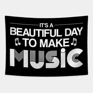 It's a Beautiful Day to Make Music - Inspirational Design Tapestry