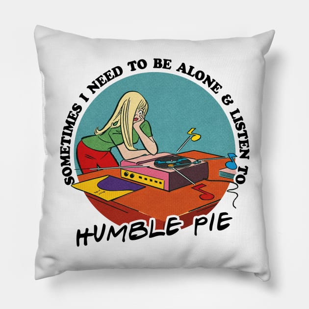 Humble Pie / Prog Rock Obsessive Fan Gift Pillow by DankFutura