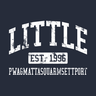 Little Pwagmattasquarmsettport T-Shirt