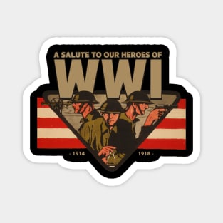 A Salute To Our Heroes of WWI Magnet