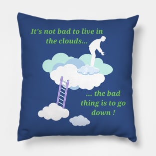 vivir en las nubes Pillow