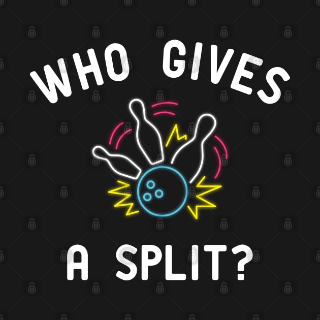 Bowling - Who gives a split ? by KC Happy Shop