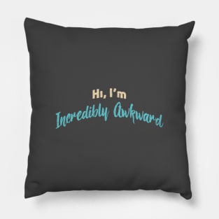 Awkward People Funny Introduction Pillow