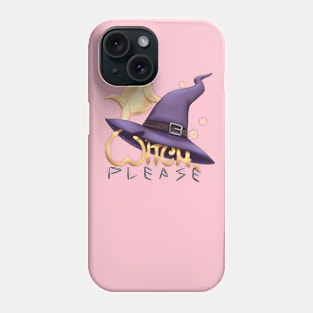 Witch, please Phone Case