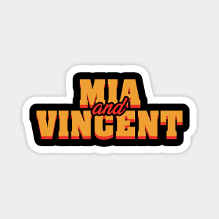 Mia and Vincent Magnet