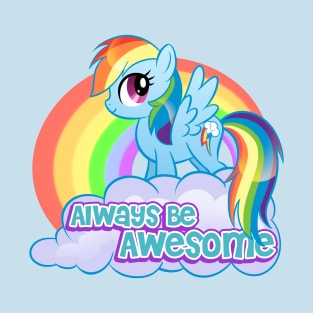 Always Be Awesome T-Shirt