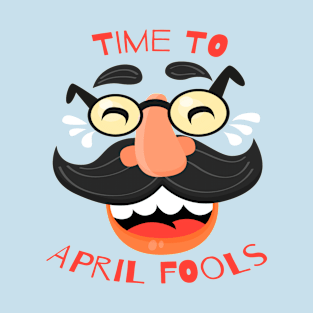 time to april fools T-Shirt