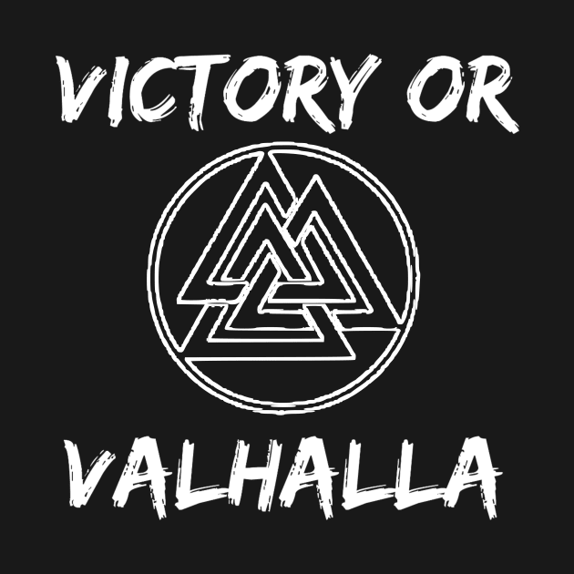 Victory or Valhalla by WarBear