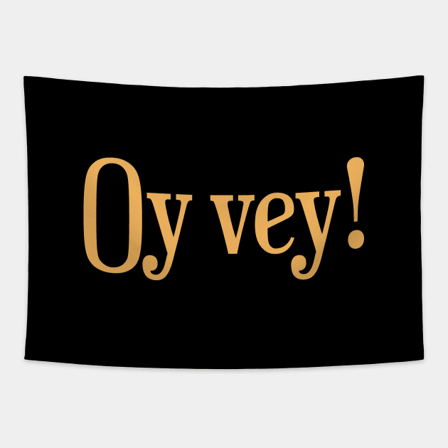 Oy Vey! Tapestry by calebfaires