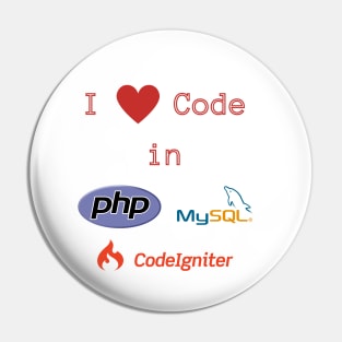 (back-and-front-print) I love Code in PHP, MySQL & CodeIgniter Pin