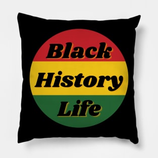 Black History Month Black History Life Pillow