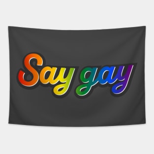 Say Gay Tapestry