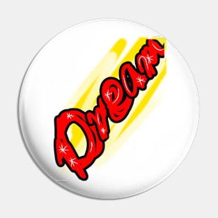 Dream / Graffiti Font - Red / Yellow Pin