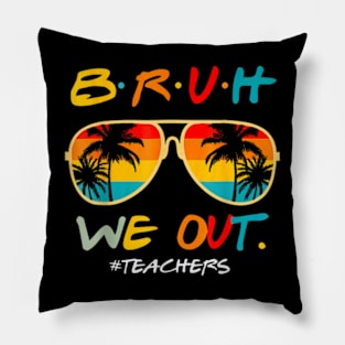 Retro End Of School Year Teacher Summer Bruh We Out Teachers T-Shirt Pillow