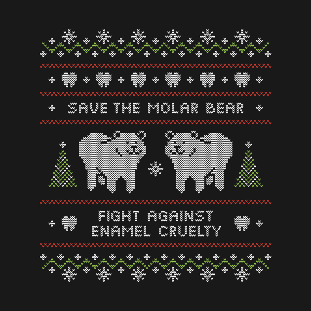 Ugly Christmas Sweater Molar Bear Dental T-Shirt by shamdesign