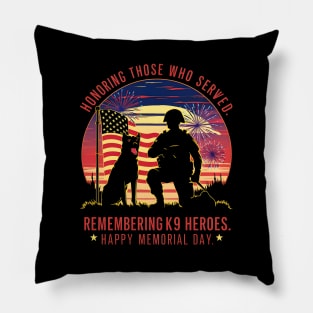 Honoring those who served . Remembering k9 Heroes Happy Memorial day | Veteran lover gifts Pillow