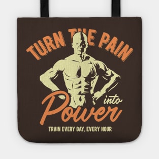 Turn the Pain into Power: Empowering Your Journey to Strength Tote