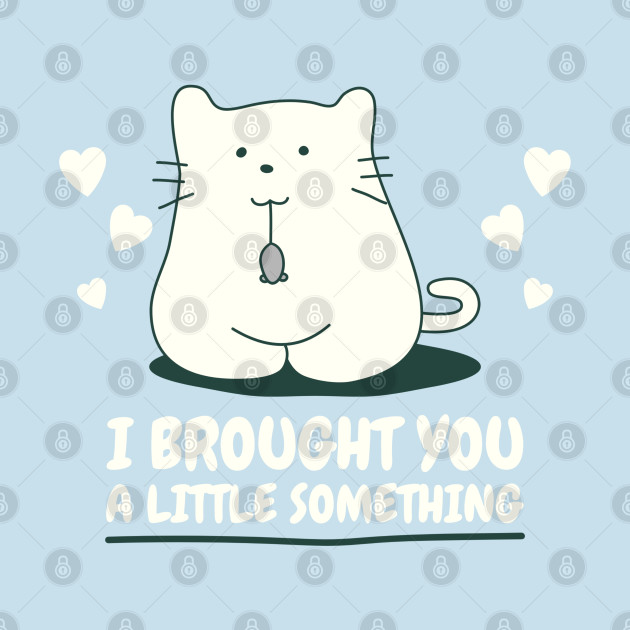 Disover Cute Cat With a Mouse I Brought You a Little Something - Cat And Mouse Illustration - T-Shirt