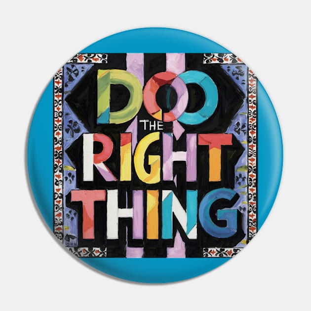 DO THE RIGHT THING - andalousie Pin by Moulezitouna