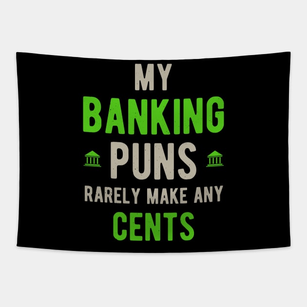 Funny Banker Banking Gifts Tapestry by Crea8Expressions