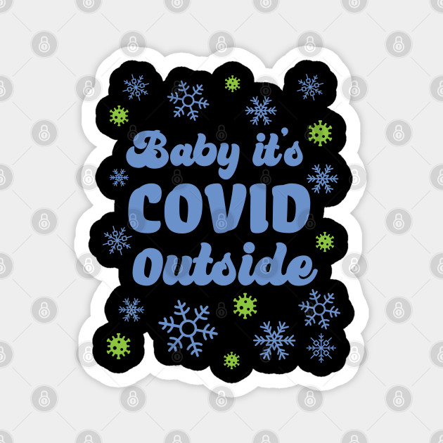 Free Free 313 Svg Baby It&#039;s Covid Outside SVG PNG EPS DXF File