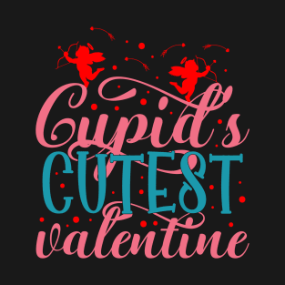 cupid's Cutest valentine T-Shirt