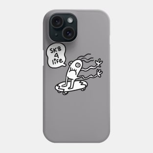 Skate for life Phone Case