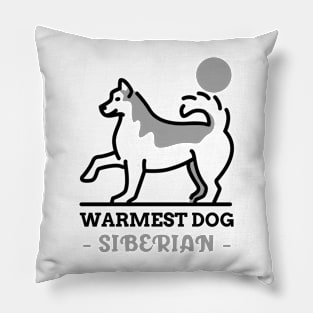 Warmest Dog - SIBERIAN Pillow