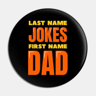 Last Name Jokes First Name Dad Pin