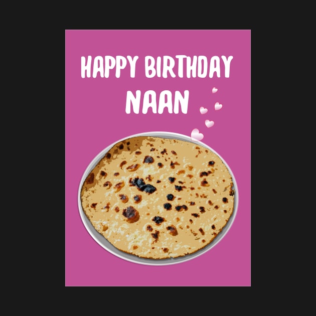 Happy birthday Naan! by Happyoninside