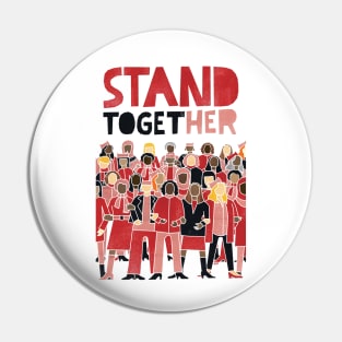 Stand Together For Our Rights Pin