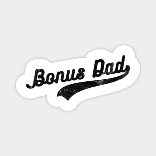 Bonus Dad | bonus dad gifts vintage Magnet