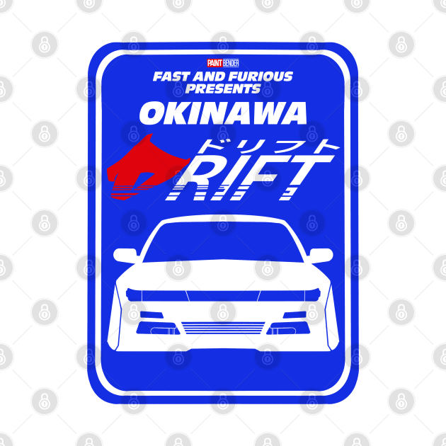 Fast And Furious Present Okinawa Drift Street Sign S13 Nissan Silvia initial D Tokyo Drift Fast X by ArtIzMuzikForTheEyez