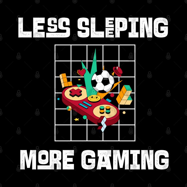 Less Sleeping More Gaming by Whimsical Bliss 