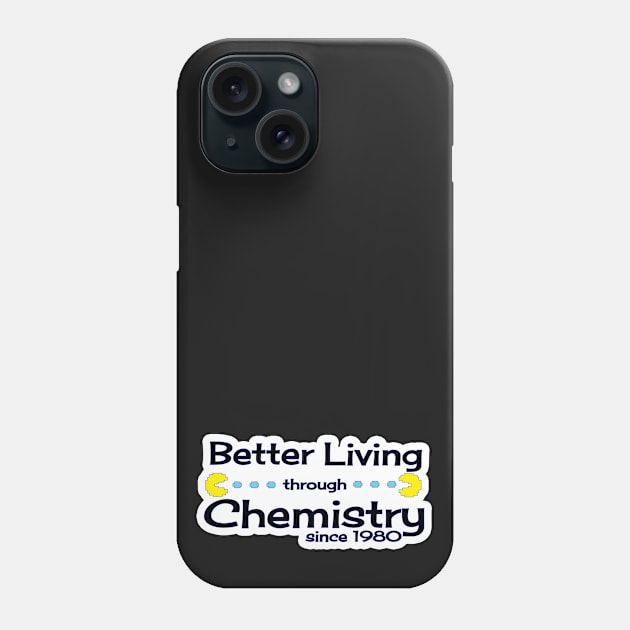 Better living through chemistry Phone Case by Iamthepartymonster