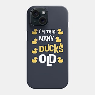 I'm This Many Ducks Old, Duck 8th Birthday 8 Years Old Bday Phone Case