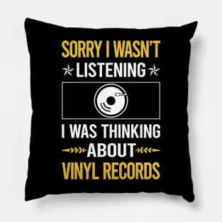 Sorry I Was Not Listening Vinyl Record Records Pillow