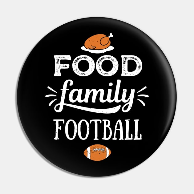 Food Family Football Thanksgiving Design Pin by Teeziner