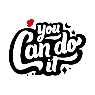 You Can Do It Positive Youngth T-shits 2020 T-Shirt