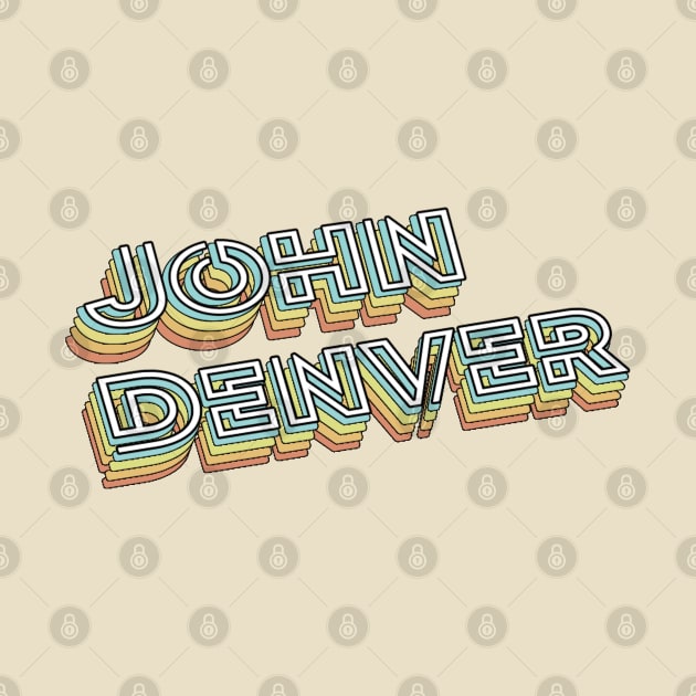 John Denver Retro Typography Faded Style by PREMAN PENSIUN PROJECT