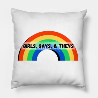 Girls, Gays, and Theys – Rainbow Pillow