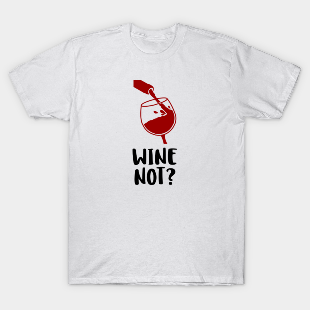 wine not shirt