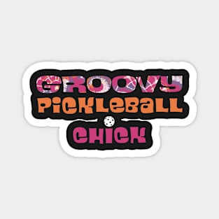 Funny Womens Groovy Pickleball Chick Magnet